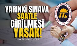 YARINKİ SINAVA SAATLE GİRİLMESİ YASAK!