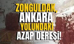 Zonguldak-Ankara yolundaki azap deresi!