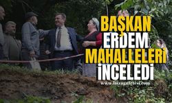 Zonguldak Belediye Başkanı Tahsin Erdem, Mahallelerde İncelemelerde Bulundu...