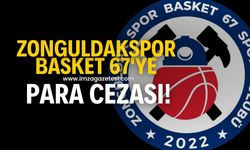 Zonguldak Spor Basket 67'ye para cezası!