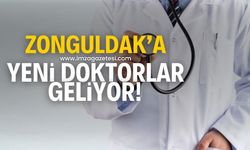 Zonguldak'a 34 doktor ataması yapıldı!