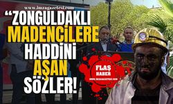 Zonguldaklı madencilere haddini aşan sözler! "Zonguldak TTK'da kömür mü üretiliyor da paralarını ödüyorsunuz?"