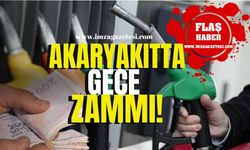 Benzin ve Motorine Zam Var mı? Akaryakıtta Gece Zammı!