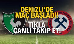 Denizlispor-Zonguldakspor FK maçı başladı! Tıkla canlı takip et