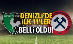 Denizlispor-Zonguldakspor FK maçı ilk 11'leri belli oldu!