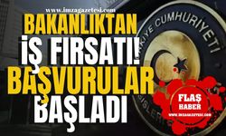 Dışişleri Bakanlığı'ndan İş Fırsatı! Başvurular Başladı! | İş İlanı