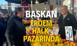 Tahsin Erdem halk pazarında!