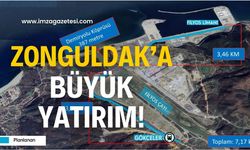 Zonguldak’ta büyük yatırım!