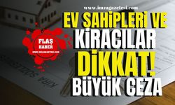 Ev sahibi ve kiracılar dikkat! Uymayana büyük ceza!