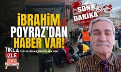 İbrahim Poyraz'dan haber var! Son durumu...