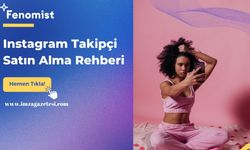 Instagram Takipçi Satın Alma Rehberi (2024)