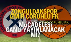 İzmir Çoruhlu FK-Zonguldakspor maçı canlı yayınlanacak mı?