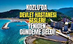 Kozlu’da devlet hastanesi sesleri! Yeniden gündeme geldi