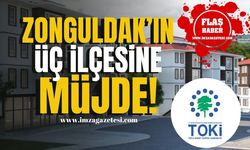 TOKİ'den Zonguldak'ın üç ilçesine daha yeni konutlar!