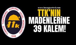 TTK’nın Madenlerine 39 kalem!