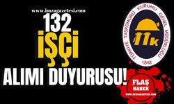 TTK’ya 132 işçi alımı duyurusu!