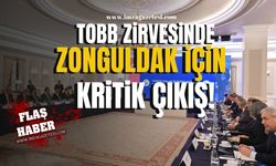 Zonguldak İçin Kritik Çıkış...TOBB Zirvesinde BAKAP Vurgusu!