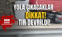 Zonguldak-Ankara karayolunda TIR devrildi! Yol kapandı...