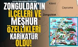 Zonguldak’ın İlçeleri ve Meşhur Özellikleri Karikatürle Anlatıldı... | Zonguldak Haber