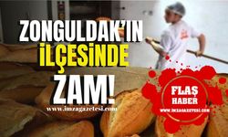 Zonguldak'ın ilçesinde ekmeğe zam geliyor!