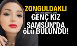 Zonguldaklı sağlık çalışanı genç kız, Samsun'da ölü bulundu!