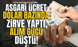 Asgari Ücret Dolar Bazında Zirveye Çıktı, Alım Gücü Düştü! | Asgari Ücret Haberleri