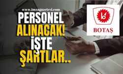 BOTAŞ 262 Personel Alımı Yapacak! Başvuru Tarihleri ve Şartlar Belli Oldu! | İş İlanı Haberleri