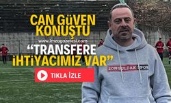 Can Güven, "Transfere ihtiyacımız var."