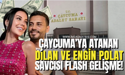 Çaycuma'ya atanan Dilan Polat ve Engin Polat davasının savcısı flaş gelişme!