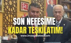 Son nefesime kadar bilge liderim ve teşkilatım!