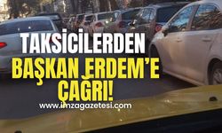 Taksicilerden Başkan Erdem’e çağrı!