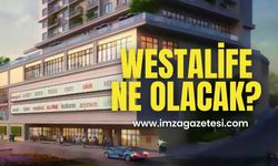 WestaLife Avm’nin sayılı günleri kaldı! Peki ne olacak?