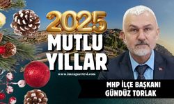 MHP İlçe Başkanı Gündüz Torlak yeni yıl mesajı...