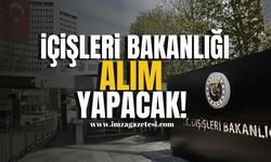 İçişleri Bakanlığı Alım Yapacak! | İş İlanı Haberleri