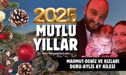 Mahmut-Deniz ve kızları Duru-Aylis Ay ailesi yeni yıl mesajı...