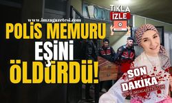 Polis Memuru, Boşanma Aşamasındaki Eşini Öldürdü! | Kastamonu Haber