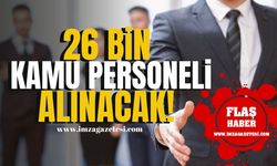 Resmi Gazete'de yayımlandı! 26 bin kamu personeli alınacak! | İş İlanı Haber