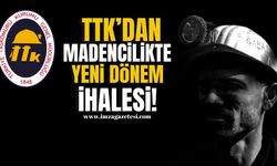 TTK’dan Madencilikte Yeni Dönem İhalesi!