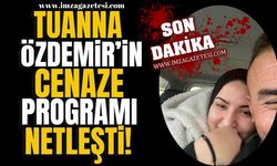 Tuanna Özdemir'in cenaze programı netleşti! | Zonguldak Haber