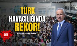 Ulaştırma ve Altyapı Bakanı Abdulkadir Uraloğlu açıkladı... Türk Havacılığında Rekor!