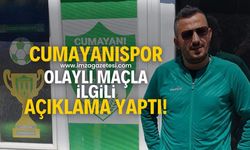 Yeşil Cumayanıspor'dan olaylı maçla ilgili açıklama!