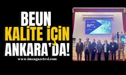 BEUN Kalite İçin Ankara’da! |  Zonguldak Haber