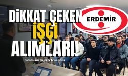 Erdemir'de Yeni İşe Alımlar Dikkat Çekiyor! | Ereğli Haber