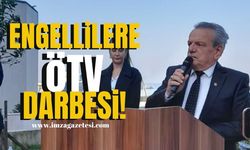 Engellilere ÖTV Darbesi! | Zonguldak Haber