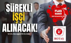 Zonguldak İŞKUR, BOTAŞ İçin Sürekli İşçi Alımı Yapacak! | İş İlanı Haberleri