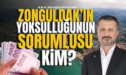 Zonguldak’ın Yoksulluğunun Sorumluları Kim? | Zonguldak Haberleri