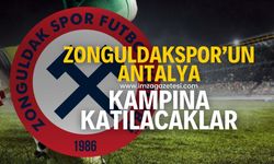 Zonguldakspor’un Antalya kampına katılacaklar