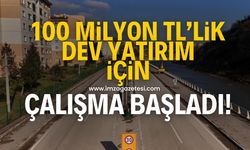 100 milyon TL değerinde yatırım için çalışmalar başladı