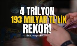 4 Trilyon 193 Milyar TL'lik Rekor! | Ekonomi Haber