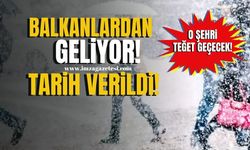 Meteorolojiden kritik uyarı! Balkanlardan geliyor!